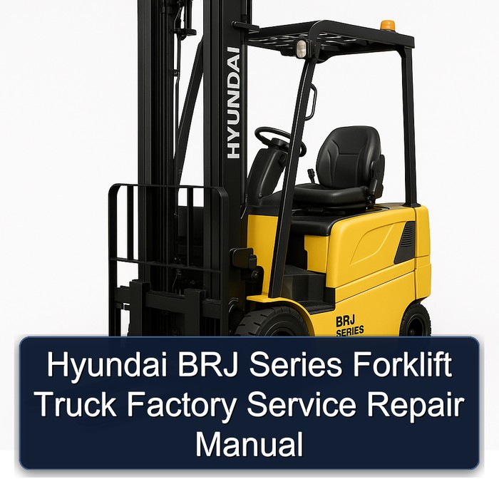 Manual de Servicio y Reparación de la Carretilla Elevadora Hyundai BRJ Series