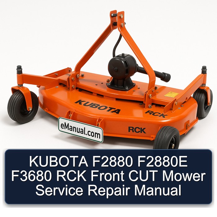 KUBOTA F2880 F2880E F3680 RCK Front CUT Mower Service Repair Manual