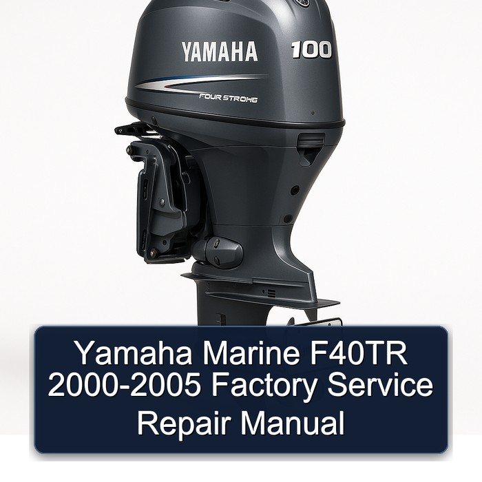 Yamaha Marine F40TR 2000-2005 Factory Service Repair Manual 