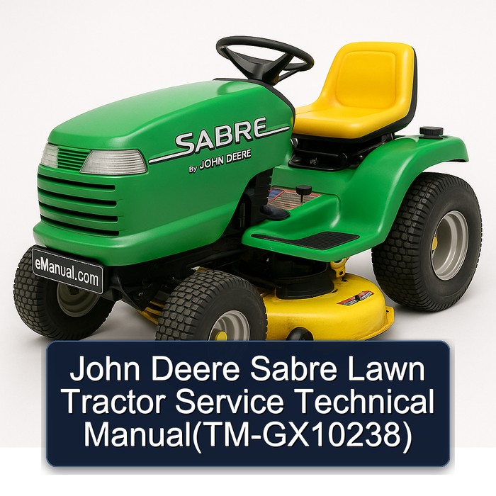 John Deere Sabre Lawn Tractor Service Technical Manual(TM-GX10238)