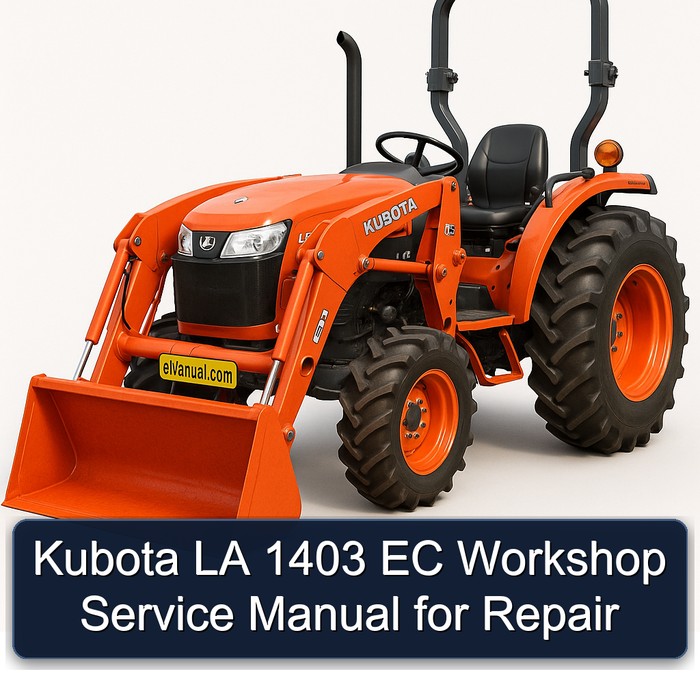 Kubota LA 1403 EC Workshop Service Manual for Repair