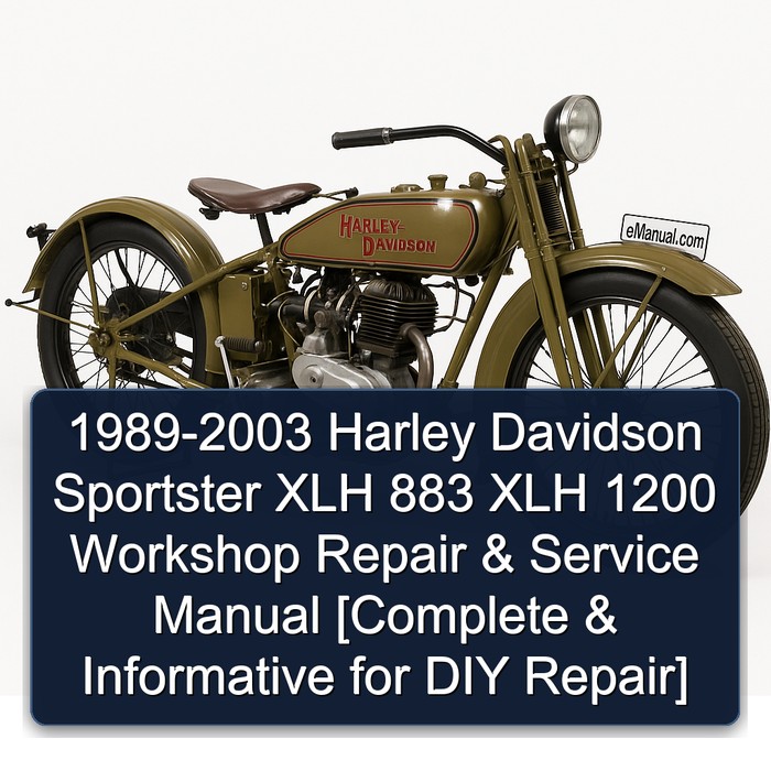 1989-2003 Harley Davidson Sportster XLH 883 XLH 1200 Workshop Repair & Service Manual [Complete & Informative for DIY Repair]
