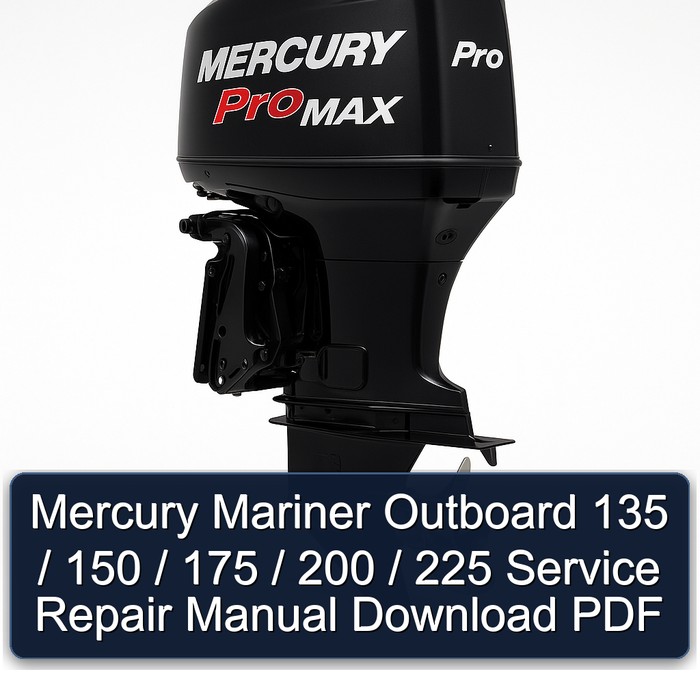Mercury Mariner Outboard 135 / 150 / 175 / 200 / 225 Manual de servicio y reparación Download PDF