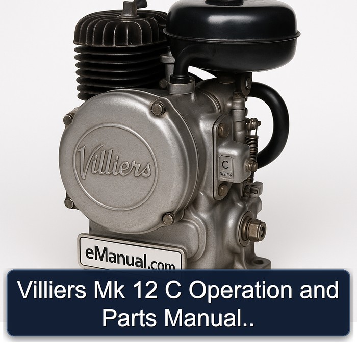 Villiers Mk 12 C Operation and Parts Manual.. 