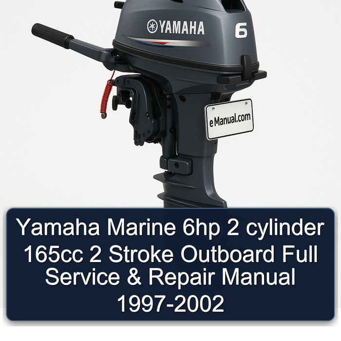 Yamaha Marine 6hp 2 cylinder 165cc 2 Stroke Outboard Full Service & Repair Manual 1997-2002
