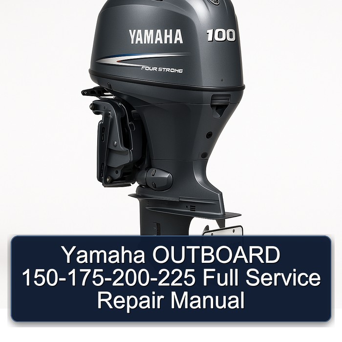 Yamaha Outboard 150-175-200-225 Workshop Service Repair Manual PDF Download