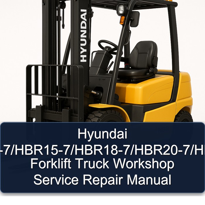 Manual de Servicio y Reparación para Carretillas Elevadoras Hyundai HBR14-7, HBR15-7, HBR18-7, HBR20-7, HBR25-7