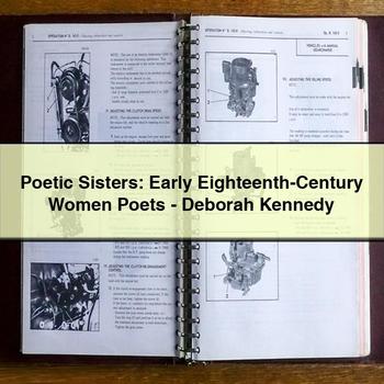 Poetic Sisters: Early Eighteenth-Century Women Poets-Deborah Kennedy PDF Download