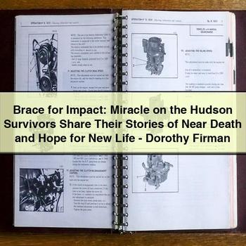 Brace for Impact: Miracle on the Hudson Survivors Share Their Stories of Near Death and Hope for New Life-Dorothy Firman PDF Download