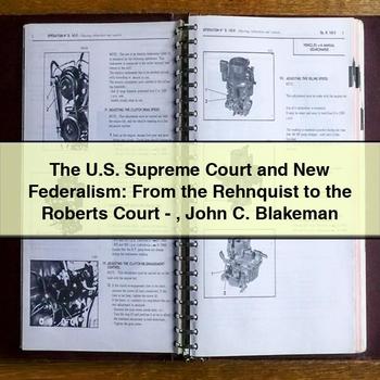 The U.s. Supreme Court and New Federalism: from the Rehnquist to the Roberts Court-John C. Blakeman PDF Download