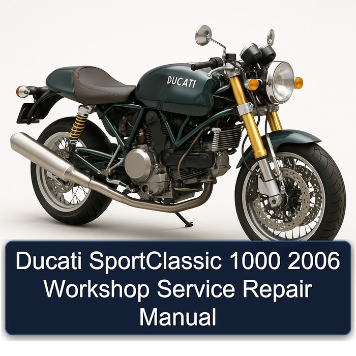 Ducati SportClassic 1000 2006 Workshop Manual de servicio y reparación