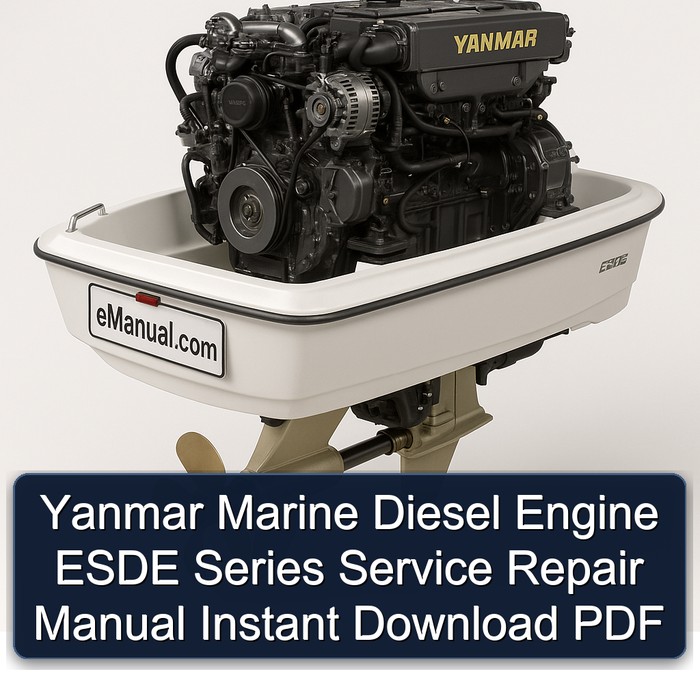 Yanmar Marine Diesel Engine ESDE Series Manual de servicio y reparación Instant Download PDF