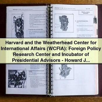 Harvard and the Weatherhead Center for International Affairs (Wcfia): Foreign Policy Research Center by Howard J. Wiarda PDF Download