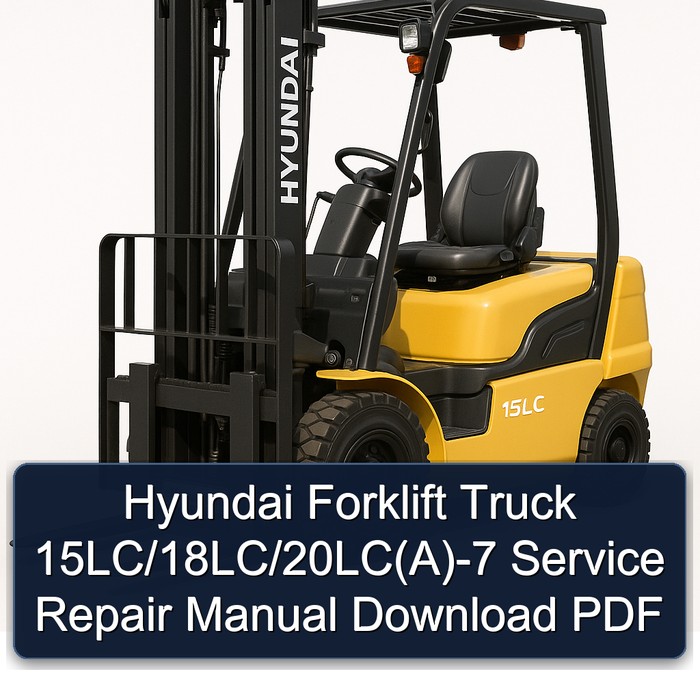 Manual de Servicio y Reparación Hyundai Carretillas Elevadoras 15LC/18LC/20LC(A)-7 (PDF)