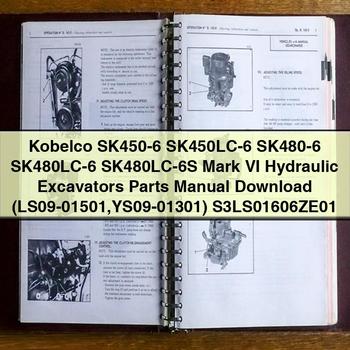 Kobelco SK450-6 SK450LC-6 SK480-6 SK480LC-6 SK480LC-6S Mark VI Hydraulic Excavators (LS09-01501 YS09-01301) S3LS01606ZE01 Parts Catalog PDF Download