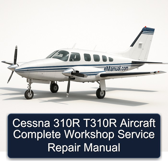 Cessna 310R T310R Aircraft Manual completo de servicio y reparación del taller