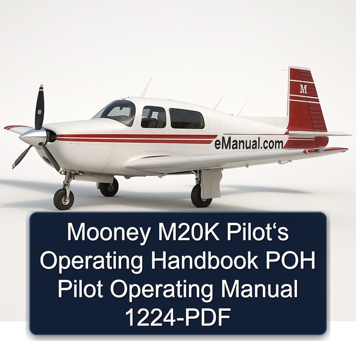 Mooney M20K Pilot‘s Operating Handbook POH Pilot Operating Manual 1224-PDF