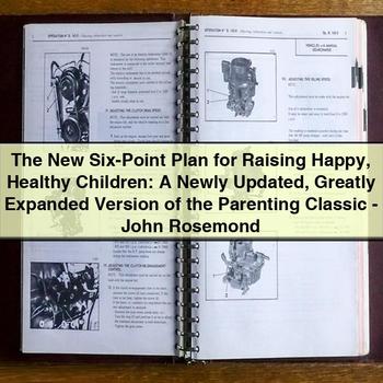 Six-Point Plan for Raising Happy Healthy Children: a Newly Updated Version of the Parenting Classic - John Rosemond PDF Download