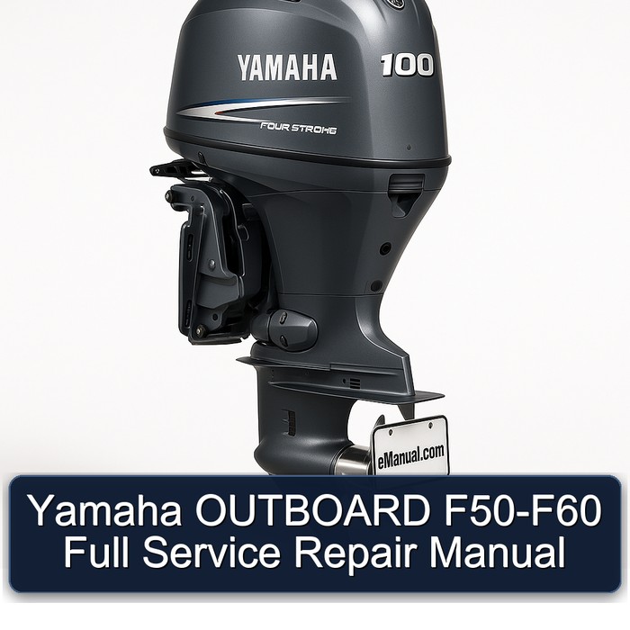 Yamaha Outboard F50-F60 Workshop Service Repair Manual PDF Download