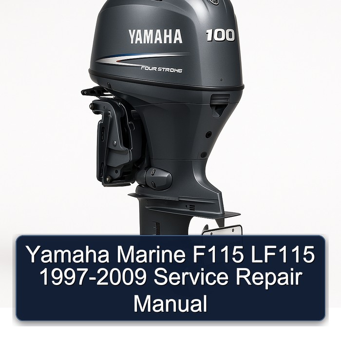 Yamaha Marine F115 LF115 1997-2009 Service Repair Manual 