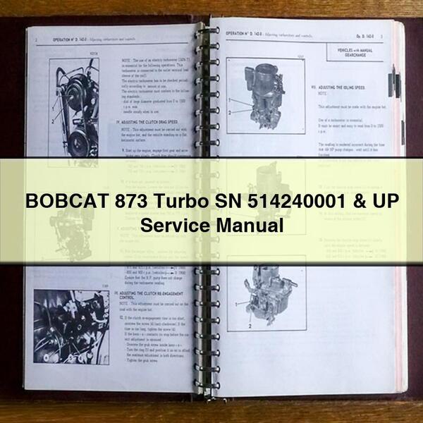 BOBCAT 873 Turbo SN 514240001 & UP Manual de servicio y reparación