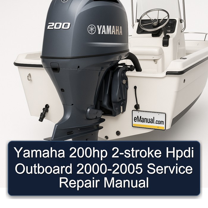 Yamaha 200hp 2-stroke Hpdi Outboard 2000-2005 Service Repair Manual