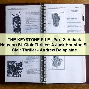 The Keystone File-Part 2: a Jack Houston St. Clair Thriller: a Jack Houston St. Clair Thriller-Andrew Delaplaine PDF Download