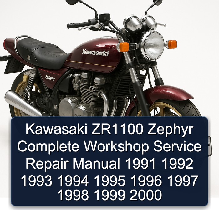 Kawasaki ZR1100 Zephyr Manual completo de servicio y reparación del taller 1991 1992 1993 1994 1995 1996 1997 1998 1999 2000
