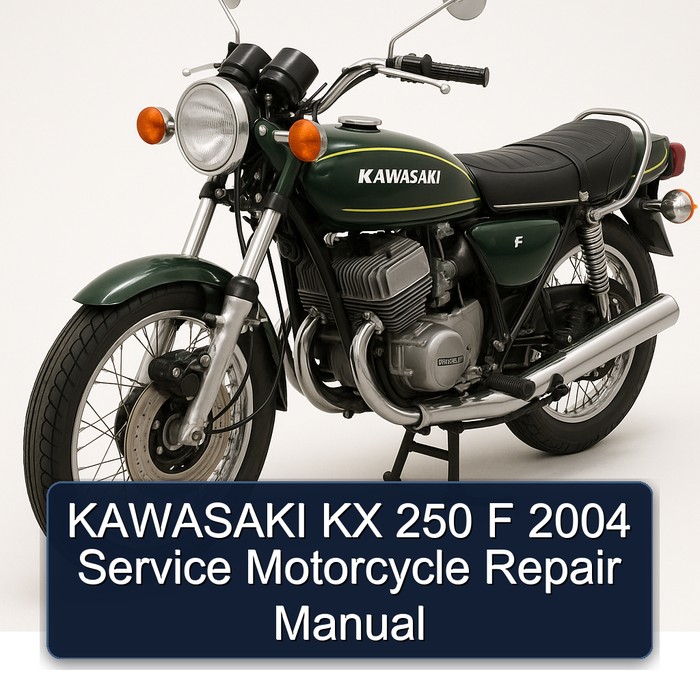 KAWASAKI KX 250 F 2004 Service Motorcycle Repair Manual