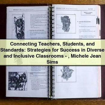 Connecting Teachers Students and Standards: Strategies for Success in Diverse and Inclusive Classrooms-Michele Jean Sims PDF Download