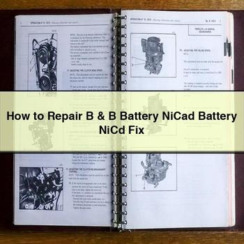 How to Repair B & B Battery Nicad Battery Nicd Fix PDF Download