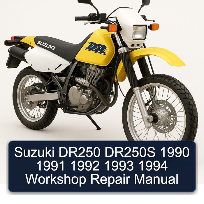 Suzuki DR250 DR250S 1990 1991 1992 1993 1994 Workshop Repair Manual