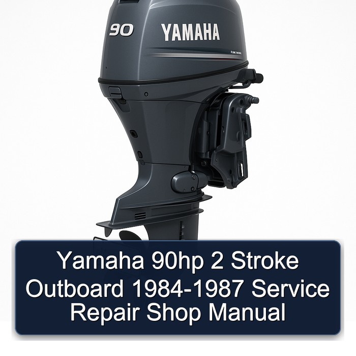 Yamaha 90hp 2 Stroke Outboard 1984-1987 Service Repair Shop Manual
