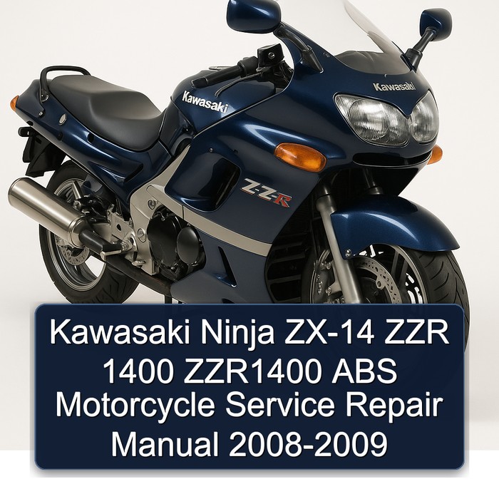 Kawasaki Ninja ZX-14 ZZR 1400 ZZR1400 ABS Motorcycle Service Repair Manual 2008-2009