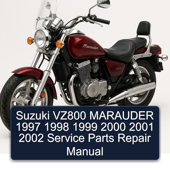 Suzuki VZ800 MARAUDER 1997 1998 1999 2000 2001 2002 Service Parts Repair Manual