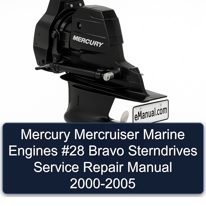 Mercury Mercruiser Marine Engines #28 Bravo Sterndrives Manual de servicio y reparación 2000-2005