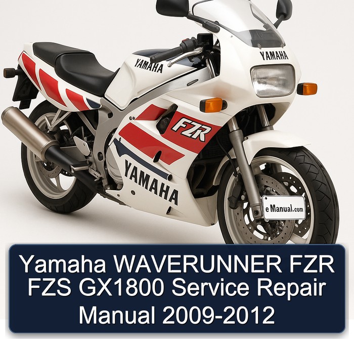 Yamaha WAVERUNNER FZR FZS GX1800 Service Repair Manual 2009-2012