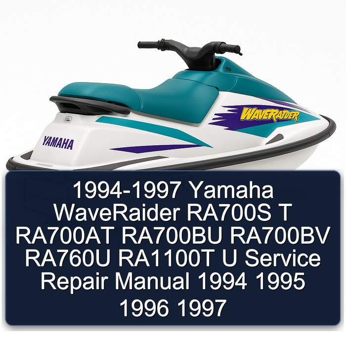1994-1997 Yamaha WaveRaider RA700S T RA700AT RA700BU RA700BV RA760U RA1100T U Manual de servicio y reparación 1994 1995 1996 1997