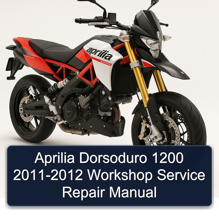 Aprilia Dorsoduro 1200 2011-2012 Workshop Manual de servicio y reparación