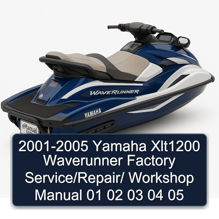 2001-2005 Yamaha Xlt1200 Waverunner Factory Service/Repair/ Workshop Manual 01 02 03 04 05