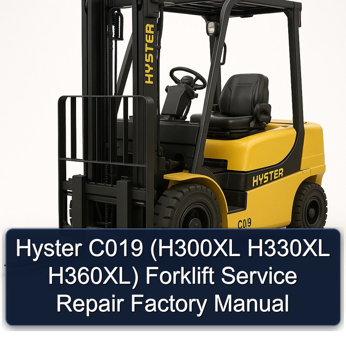 Hyster C019 (H300XL H330XL H360XL) Forklift Service Repair Factory Manual