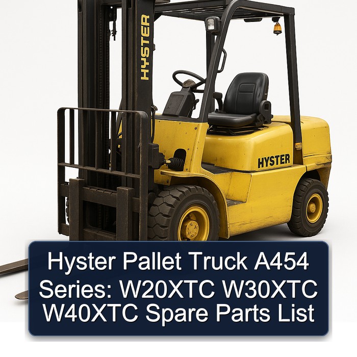 Lista de Piezas de Repuesto para Carretillas Elevadoras Hyster Serie A454: W20XTC W30XTC W40XTC