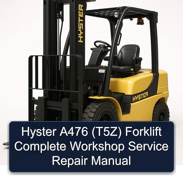 Manual de Reparación Completo del Taller para Carretillas Elevadoras Hyster A476 (T5Z)