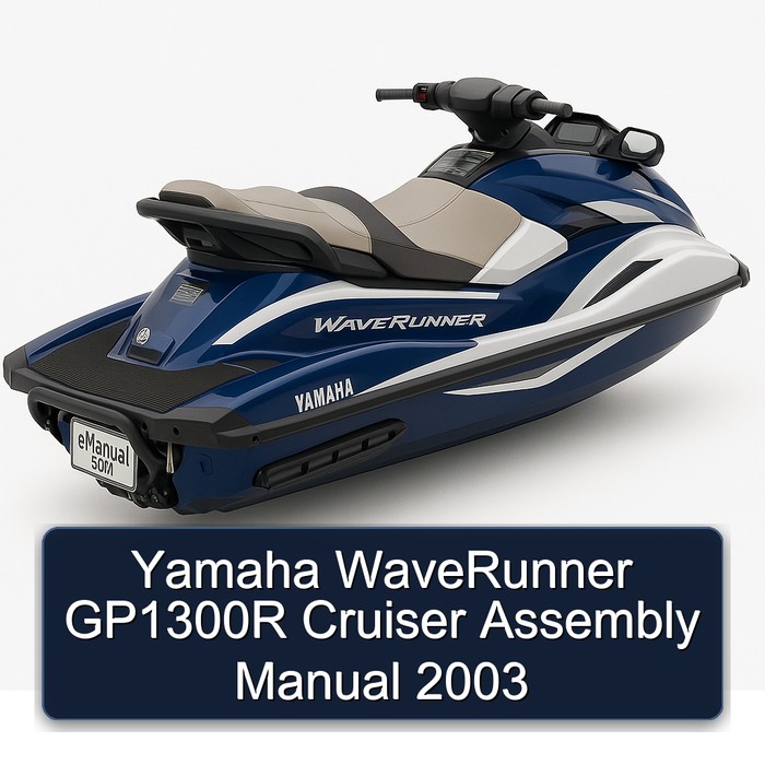 Yamaha WaveRunner GP1300R Cruiser Assembly Manual 2003
