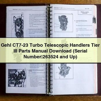 Gehl CT7-23 Turbo Telescopic Handlers Tier III (Serial Number：263524 and Up) Parts Catalog PDF Download