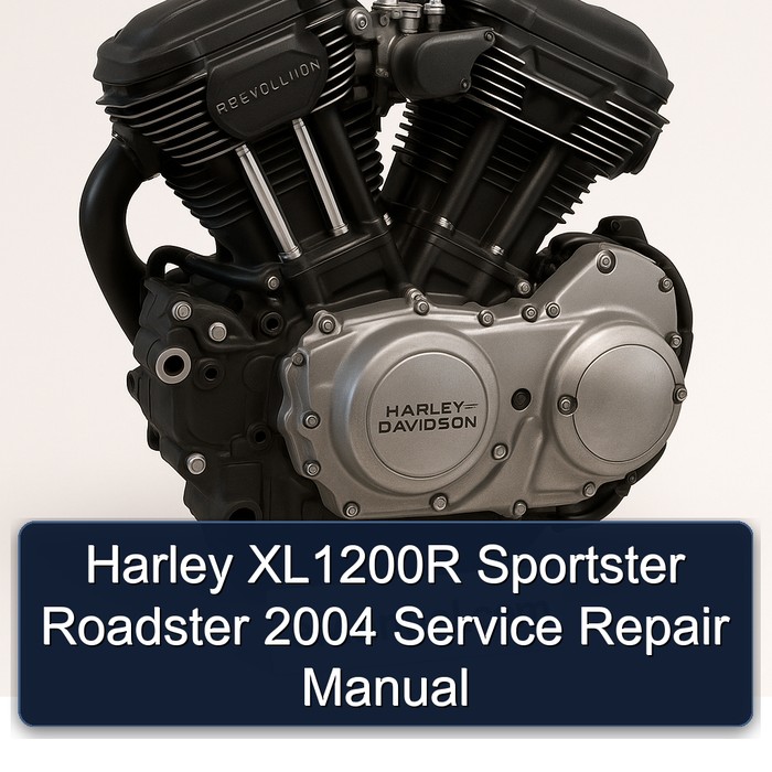 Harley XL1200R Sportster Roadster 2004 Service Repair Manual 