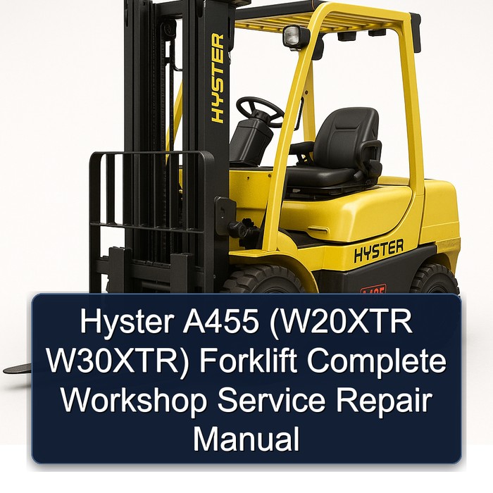 Manual de Reparación y Servicio de Taller Completo para Carretilla Elevadora Hyster A455 (W20XTR W30XTR)
