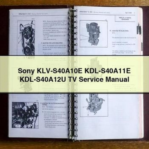 Sony Klv-S40A10E Kdl-S40A11E Kdl-S40A12U Tv Workshop Service Repair Manual PDF Download