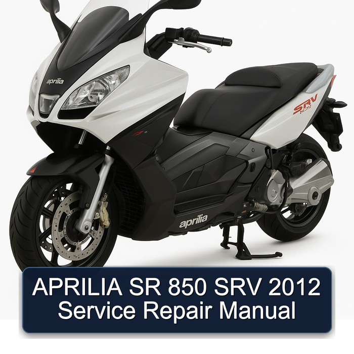 APRILIA SR 850 SRV 2012 Manual de servicio y reparación