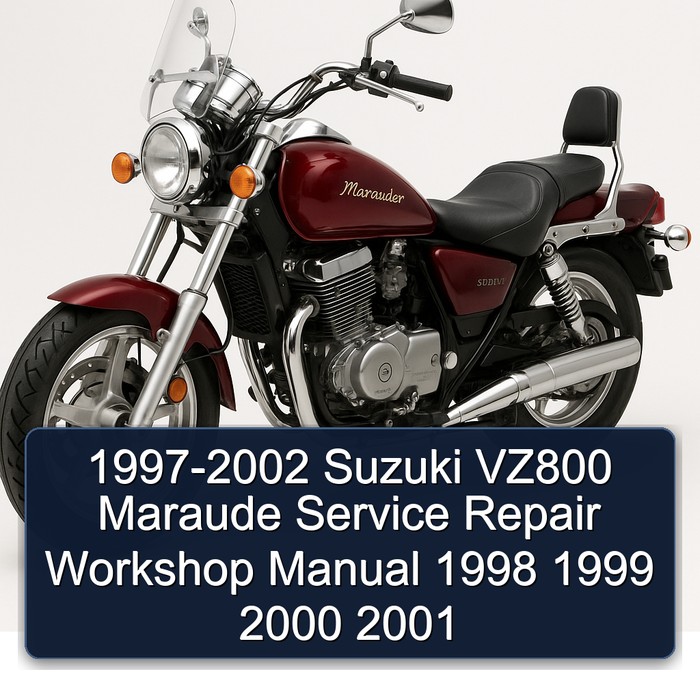 1997-2002 Suzuki VZ800 Maraude Service Repair Workshop Manual 1998 1999 2000 2001